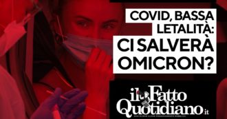 Copertina di Covid, bassa letalità: ci salverà Omicron? Segui la diretta con Peter Gomez