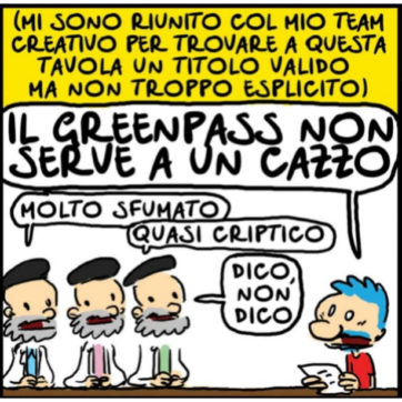 Il greenpass non serve a un cazzo