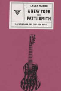 A New York con Patti Smith, una geobiografia (non una guida, ma ci sono posti fantastici sì). L’autrice Pezzino: “La città della libertà che si rigenera”