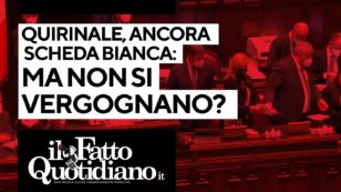 Copertina di Quirinale, ancora scheda bianca: ma non si vergognano? Segui la diretta con Peter Gomez