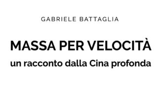 Copertina di ‘Massa per velocità’, diario dalla Cina al tempo del Covid: tra controlli rafforzati, lockdown ferrei e ‘mobilitazione di massa’