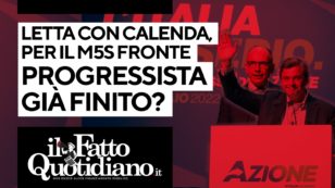 Copertina di Letta con Calenda, per il M5S fronte progressista già finito? Segui la diretta con Peter Gomez