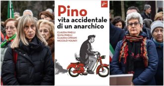 Copertina di ‘Pino, vita accidentale di un anarchico’: il ricordo di chi visse quei momenti terribili
