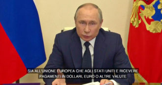 Copertina di Guerra Russia-Ucraina, Putin: “Non accetteremo pagamenti in dollari o euro per il gas, ma solo in rubli”