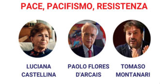 Copertina di “Pace, pacifismo e resistenza”: il dialogo tra Luciana Castellina, Paolo Flores d’Arcais e Tomaso Montanari: rivedi la diretta