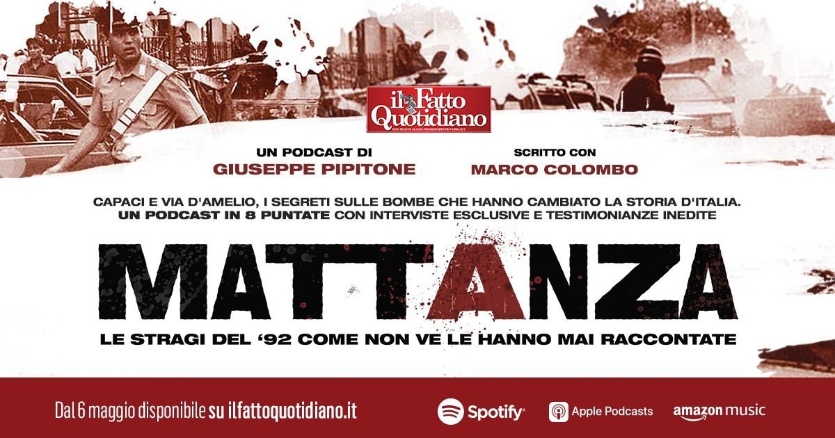 Stragi di mafia del ’92, quel disegno politico dietro le bombe: summit e presagi prima di Capaci. Ascolta la prima puntata del podcast Mattanza