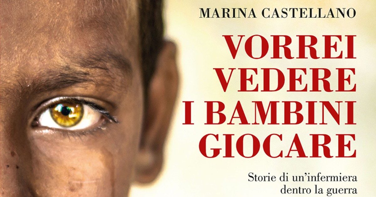 “Vorrei vedere i bambini giocare”. In un libro le storie dalle guerre raccontate da un’infermiera in prima linea. Con nota di Cecilia Strada