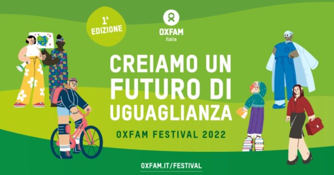 Oxfam Festival, a Firenze due giorni di incontri su disuguaglianze, povertà lavorativa ed educativa, accesso alla salute, finanza etica