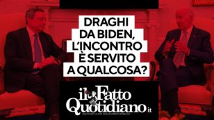 Copertina di Draghi-Biden, l’incontro è servito a qualcosa? Segui la diretta con Peter Gomez