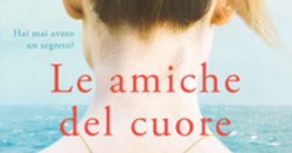 Copertina di Quelle sorelle che ci scegliamo da sole. Esce Le amiche del cuore, il bestseller del passaparola che è “un meraviglioso inno all’amicizia tra donne”
