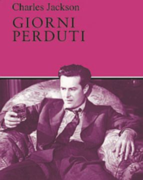 L’alcolismo cronico da “Giorni perduti”