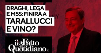 Copertina di Draghi, Lega e M5s: finirà a tarallucci e vino? Segui la diretta con Peter Gomez