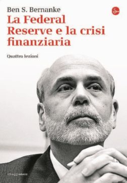 Copertina di Bernanke, la Fed e i limiti delle Banche centrali nella crisi