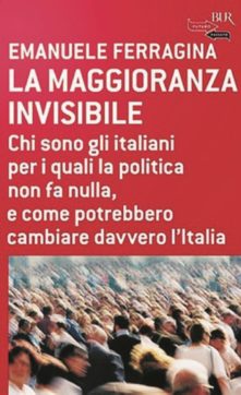 Copertina di Il Libro: la nuova maggioranza silenziosa,  l’esercito invisibile per i quali la politica non fa nulla