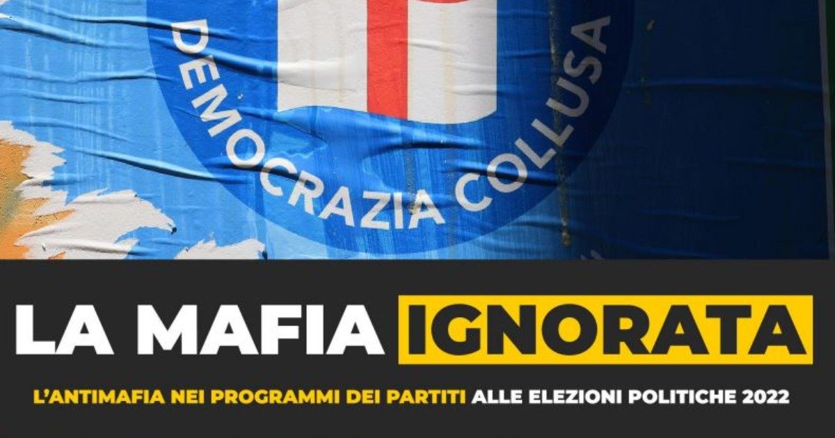 Lotta alla mafia ignorata da centrodestra e Azione. Il report: bene M5s, Sinistra, De Magistris. Il Pd? ‘Programma avanzato, Letta non ne parla’