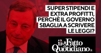 Copertina di Super stipendi e extra profitti, perché il governo sbaglia a scrivere le leggi? Segui la diretta con Peter Gomez