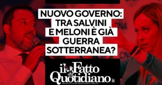 Copertina di Nuovo governo: tra Meloni e Salvini è già guerra sotterranea? La diretta del fattoquotidiano.it