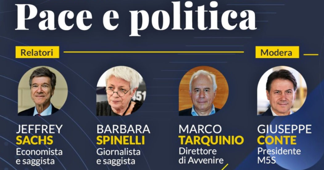“Pace e politica”, il dibattito della scuola M5s con Conte, Spinelli, Tarquinio e Sachs: la diretta