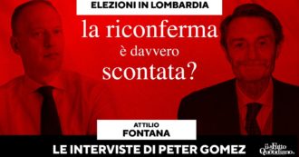 Regionali Lombardia, Peter Gomez intervista Attilio Fontana: la riconferma è davvero scontata? In diretta giovedì 26 gennaio alle 12