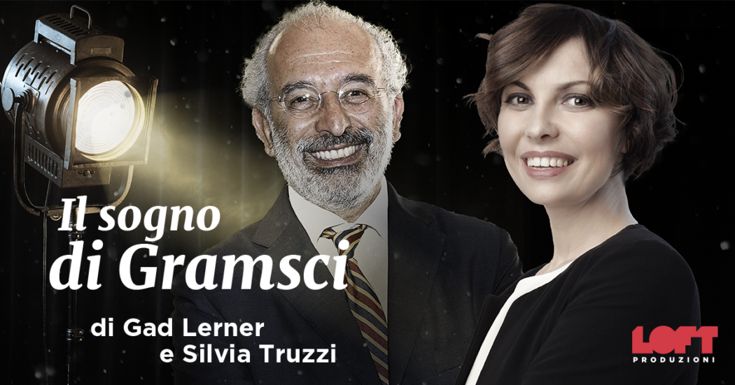 Gad Lerner e Silvia Truzzi portano a teatro ‘Il sogno di Gramsci’