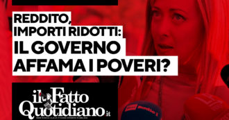 Copertina di Reddito di cittadinanza, importo ridotto: il governo affama i poveri? Segui la diretta con Peter Gomez