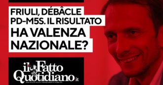 Copertina di Friuli, débâcle Pd-M5S. Il risultato ha valenza nazionale? Segui la diretta con Peter Gomez