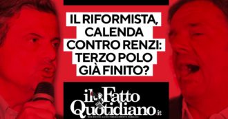 Copertina di Il Riformista, Calenda contro Renzi: il terzo polo è già finito? Segui la diretta con Peter Gomez