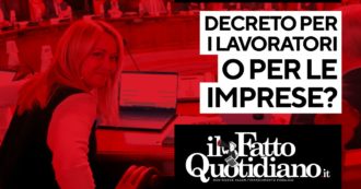 Copertina di Decreto per i lavoratori o per le imprese? Segui la diretta con Peter Gomez