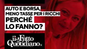 Copertina di Auto e borsa, meno tasse per i ricchi: perché lo fanno? Segui la diretta con Peter Gomez