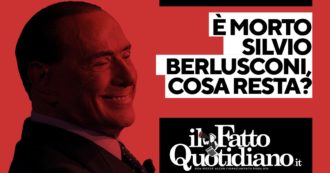 Copertina di È morto Silvio Berlusconi, cosa resta? Segui la diretta con Peter Gomez
