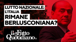 Copertina di Lutto nazionale: l’Italia rimane berlusconiana? La diretta con Barbacetto e Portanova