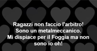 I tifosi del Foggia insultano l’arbitro sui social, la replica: “Io sono un metalmeccanico”