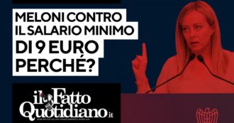 Copertina di Meloni contro il salario minimo di 9 euro l’ora. Perché? Segui la diretta con Peter Gomez