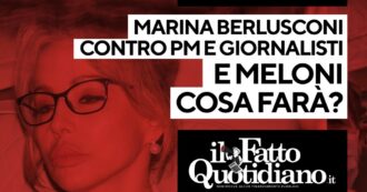 Copertina di Mafia, Marina Berlusconi attacca pm e giornalisti. Cosa farà Meloni? Segui la diretta con Peter Gomez