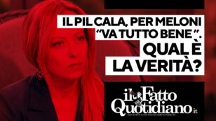 Copertina di Il Pil cala ma per Meloni “le cose stanno andando bene”, qual è la verità? Segui la diretta con Peter Gomez