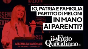 Copertina di Io, patria e famiglia. Il partito di Meloni in mano ai parenti? Segui la diretta con Peter Gomez