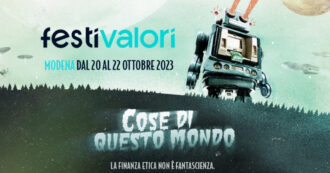 Copertina di Torna FestiValori, il primo evento dedicato alla finanza etica: appuntamento dal 20 al 22 ottobre a Modena