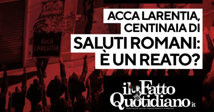 Copertina di Acca Larentia, centinaia di saluti romani: è un reato? Segui la diretta con Peter Gomez