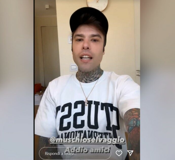 Fedez saluta Muschio Selvaggio: “Non so se finisce qui…passa nelle mani di Luis. Io e Marra ci leviamo dai cog***ni”