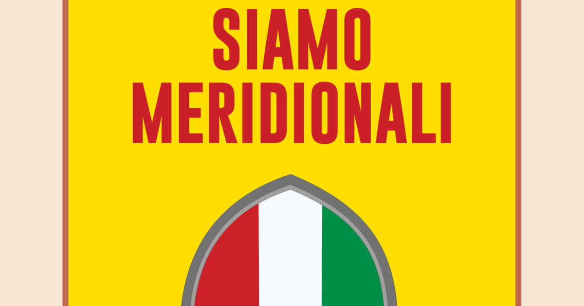 “Siamo meridionali”, il nuovo libro di Marco Ascione sul “peccato originale” del Sud Italia – L’ESTRATTO IN ANTEPRIMA