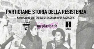 Copertina di “Partigiane”, a Milano la narrazione-spettacolo di Jennifer Radulovic sulle storie delle donne che fecero la Resistenza
