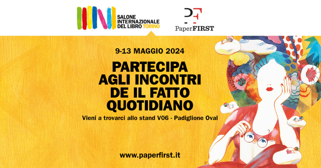 Paper First al Salone Internazionale del Libro di Torino 2024 con Orsini, Lucarelli e Travaglio