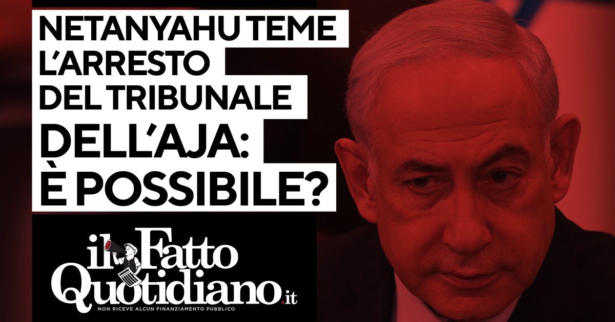 Netanyahu teme il mandato d’arresto del tribunale dell’Aja: è davvero possibile? Segui la diretta con Peter Gomez