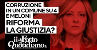 Copertina di Corruzione in un comune su 4 e Meloni riforma la giustizia? Segui la diretta con Peter Gomez