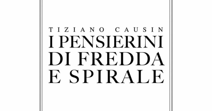 Copertina di Poesia che sorpresa. La spiazzante rivoluzione formale di Tiziano Causin nel suo “I pensierini di Fredda e Spirale”