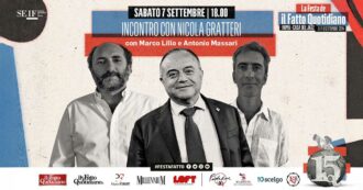 Copertina di Alla Festa del Fatto Quotidiano Marco Lillo e Antonio Massari intervistano Nicola Gratteri. Rivedi la diretta