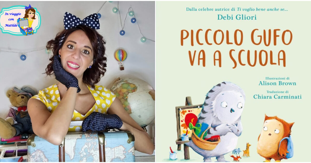 Libri per bambini da leggere a settembre, un viaggio insieme a Piccolo Gufo alla scoperta del primo giorno di scuola