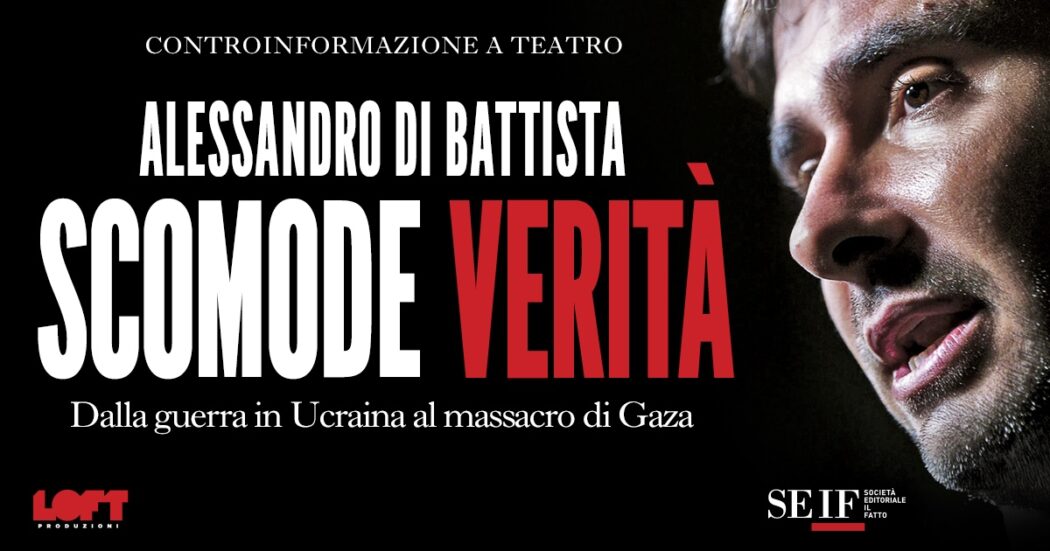 Alessandro Di Battista porta a teatro ‘Scomode verità. Dalla guerra in Ucraina al massacro di Gaza’