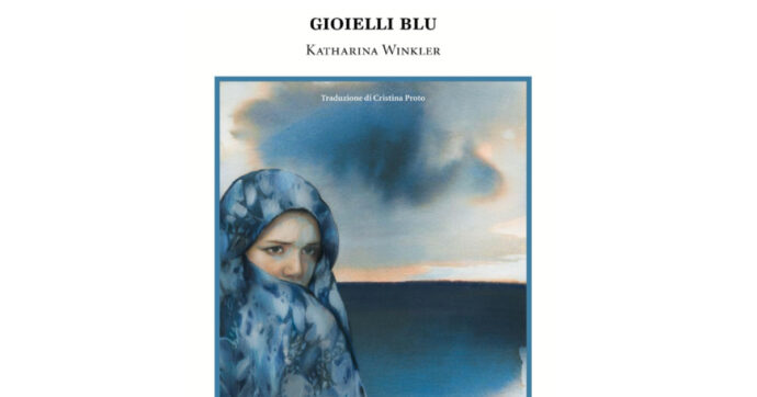 ‘Gioielli blu’ di Katharina Winkler: il dramma della violenza domestica