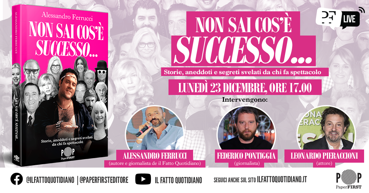 Non sai cos’è successo…Storie, aneddoti e segreti svelati da chi fa spettacolo. La diretta con Ferrucci, Pontiggia e Pieraccioni